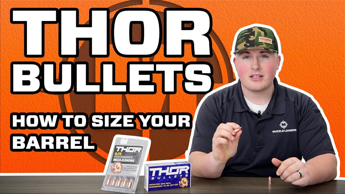 Sizing your Thor™ Bullets - How To Video - Muzzle-loaders.com